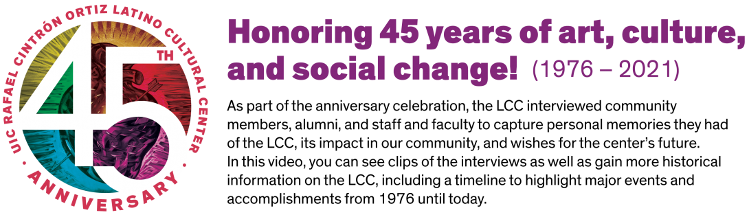 Honoring 45 years of art, culture,  and social change! Logo on the left has 45th in white ontop of the heart mural in multi colors. Around it is the center name and anniversary on the bottom.